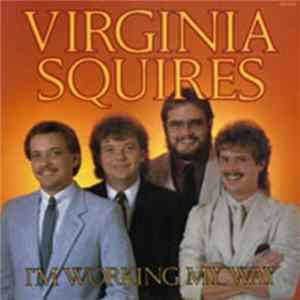 Virginia Squires - I'm Working My Way Album