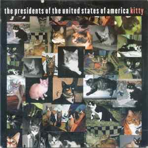 The Presidents Of The United States Of America - Kitty Album