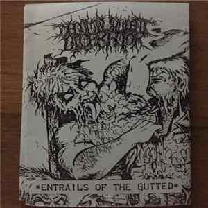 Decompurulent Ulcerator - Entrails Of The Gutted Album