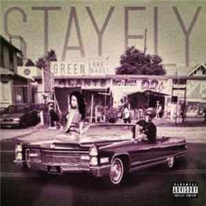 Green Grenade - Stay Fly Album