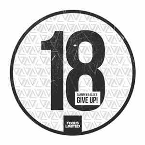 Sammy W & Alex E - Give Up! Album