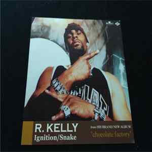 R. Kelly - Ignition / Snake Album