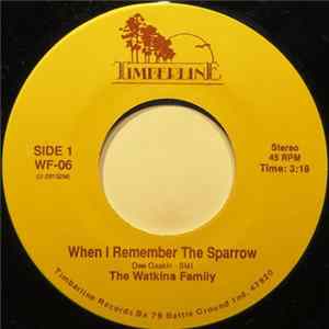 The Watkins Family - When I Remember The Sparrow Album