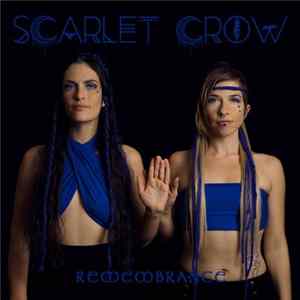 Scarlet Crow - Remembrance Album