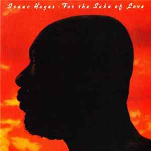 Isaac Hayes - For The Sake Of Love Album