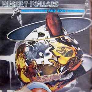 Robert Pollard - Weatherman And Skin Goddess Album