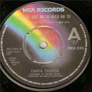Tanya Tucker - You've Got Me To Hold On To Album