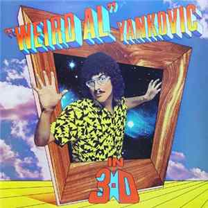 "Weird Al" Yankovic - In 3-D Album