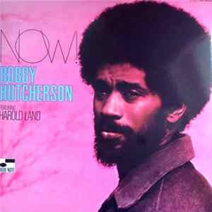 Bobby Hutcherson - Now! Album