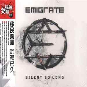 Emigrate - Silent So Long Album
