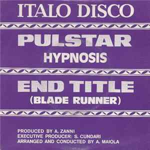 Hypnosis - Pulstar / End Title (Blade Runner) Album