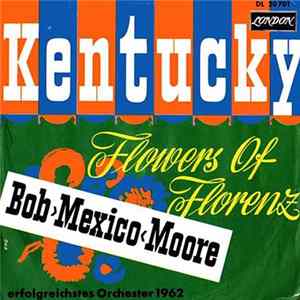 Mexico Bob >Mexico< Moore - Kentucky Album