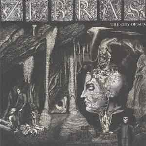 Zebras - The City Of Sun Album