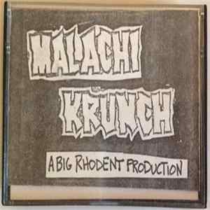 Malachi Krunch - A Big Rhodent Production Album