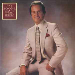 Pat Boone - What I Believe Album