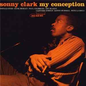 Sonny Clark - My Conception Album