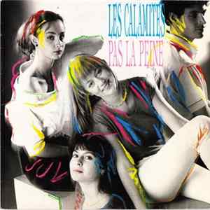 Les Calamités - Pas La Peine Album