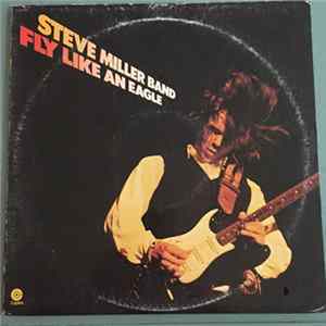 Steve Miller Band - Fly Like An Eagle Album
