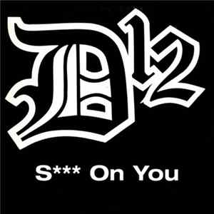 D12 - S*** On You Album