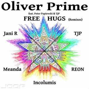 Oliver Prime feat. Peter & Tjp - Free Hugs (Remixes) Album