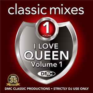 Queen - I Love Queen (Classic Mixes) (Volume 1) Album