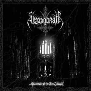 Abazagorath - Sacraments Of The Final Atrocity Album