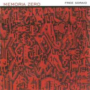 Memoria Zero - Free Sdraio Album