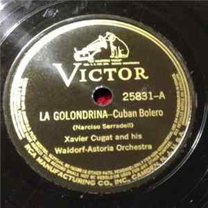 Xavier Cugat And His Waldorf-Astoria Orchestra - La Golondrina / Sirena, Ay, Que Me Vengo Cayendo, La Chambelona Album