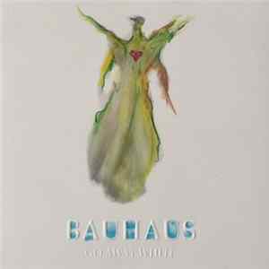Bauhaus - Go Away White Album