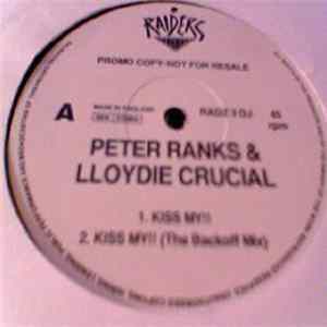 Peter Ranks & Lloydie Crucial - Kiss My!! Album