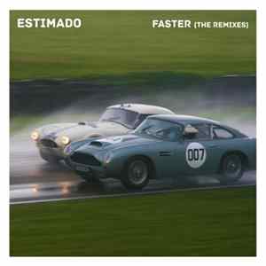 Estimado - Faster (Remixes) Album