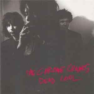 The Chrome Cranks - Dead Cool Album