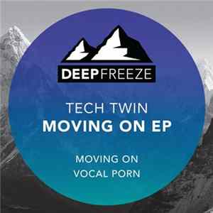Tech Twin - Moving On EP Album