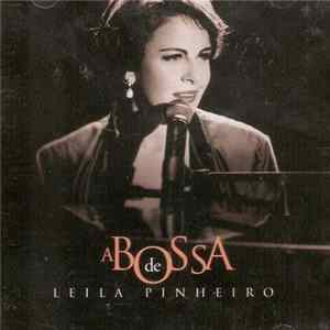 Leila Pinheiro - A Bossa De Leila Pinheiro Album