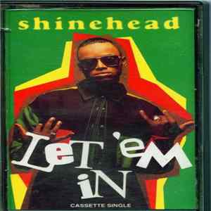 Shinehead - Let 'Em In Album