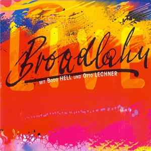 Broadlahn Mit Bodo Hell Und Otto Lechner - Live Album