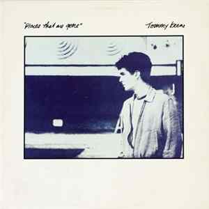 Tommy Keene - Places That Are Gone Album