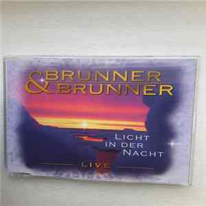 Brunner & Brunner - Licht In Der Nacht (Live) Album