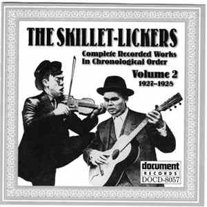The Skillet-Lickers - Complete Recorded Works In Chronological Order, Volume 2 (1927-1928) Album