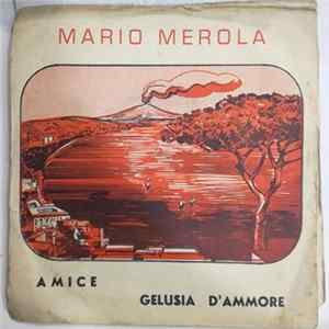 Mario Merola - Amice / Gelusia D'Ammore Album