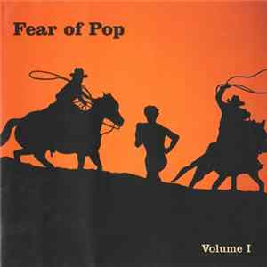 Fear Of Pop - Volume I Album