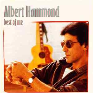 Albert Hammond - Best Of Me Album