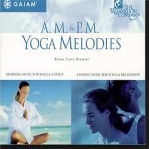 Brian Scott Bennett - A.M. & P.M. Yoga Melodies Album