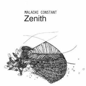 Malachi Constant - Zenith Album