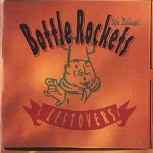 The Bottle Rockets - Leftovers Album