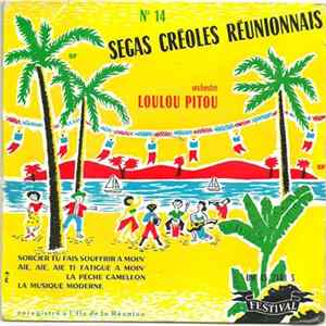 Loulou Pitou, Benoîte Boulard - Ségas Créoles Réunionnais N° 14 Album