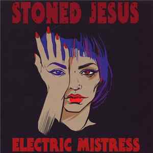 Stoned Jesus - Electric Mistress Album