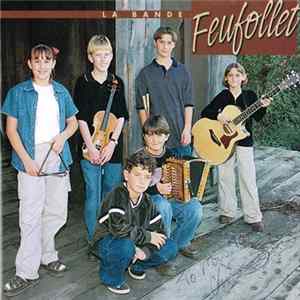 La Bande Feufollet - La Bande Feufollet Album