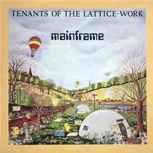 Mainframe - Tenants Of The Lattice-Work Album