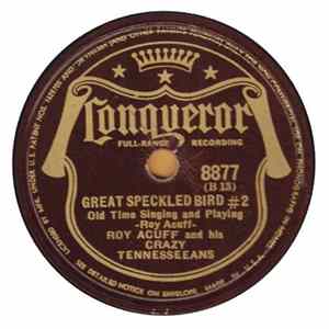 Roy Acuff & His Crazy Tennesseans - Great Speckled Bird #2 / Tell Mother I'll Be There Album